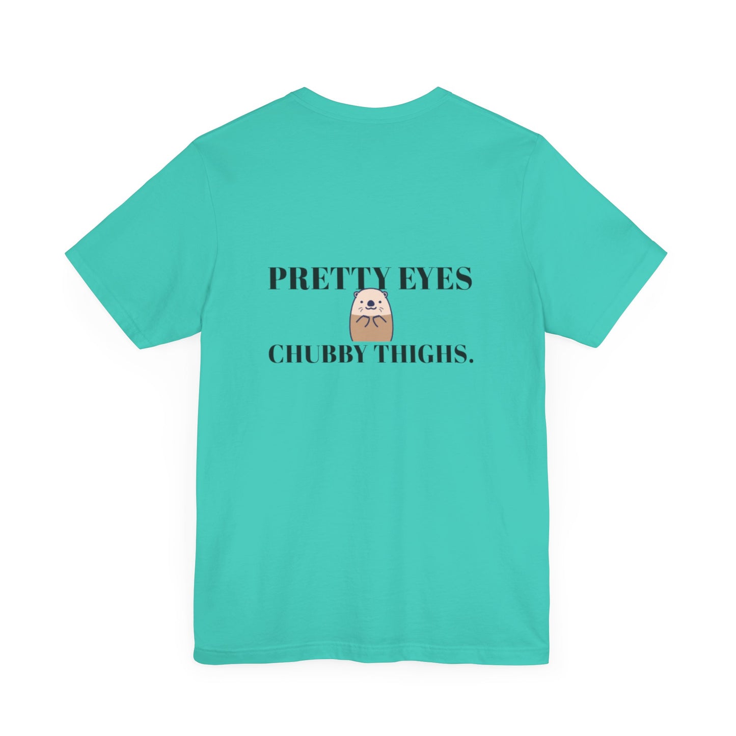 Pretty Eyes, Chubby Thighs | Light | Unisex Jersey Short Sleeve Tee