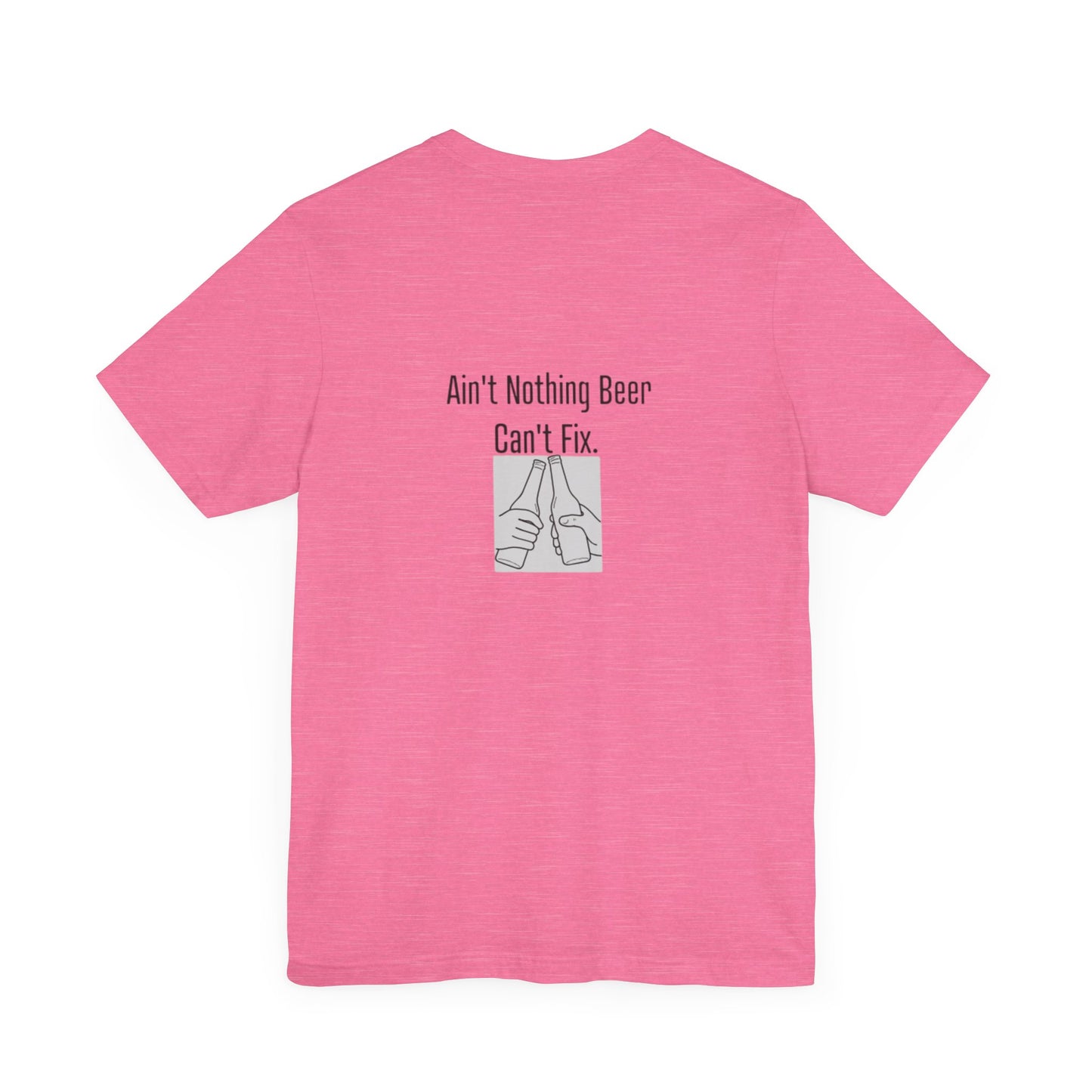 Ain't Nothing Beer Can't Fix | Light | Unisex Jersey Short Sleeve Tee