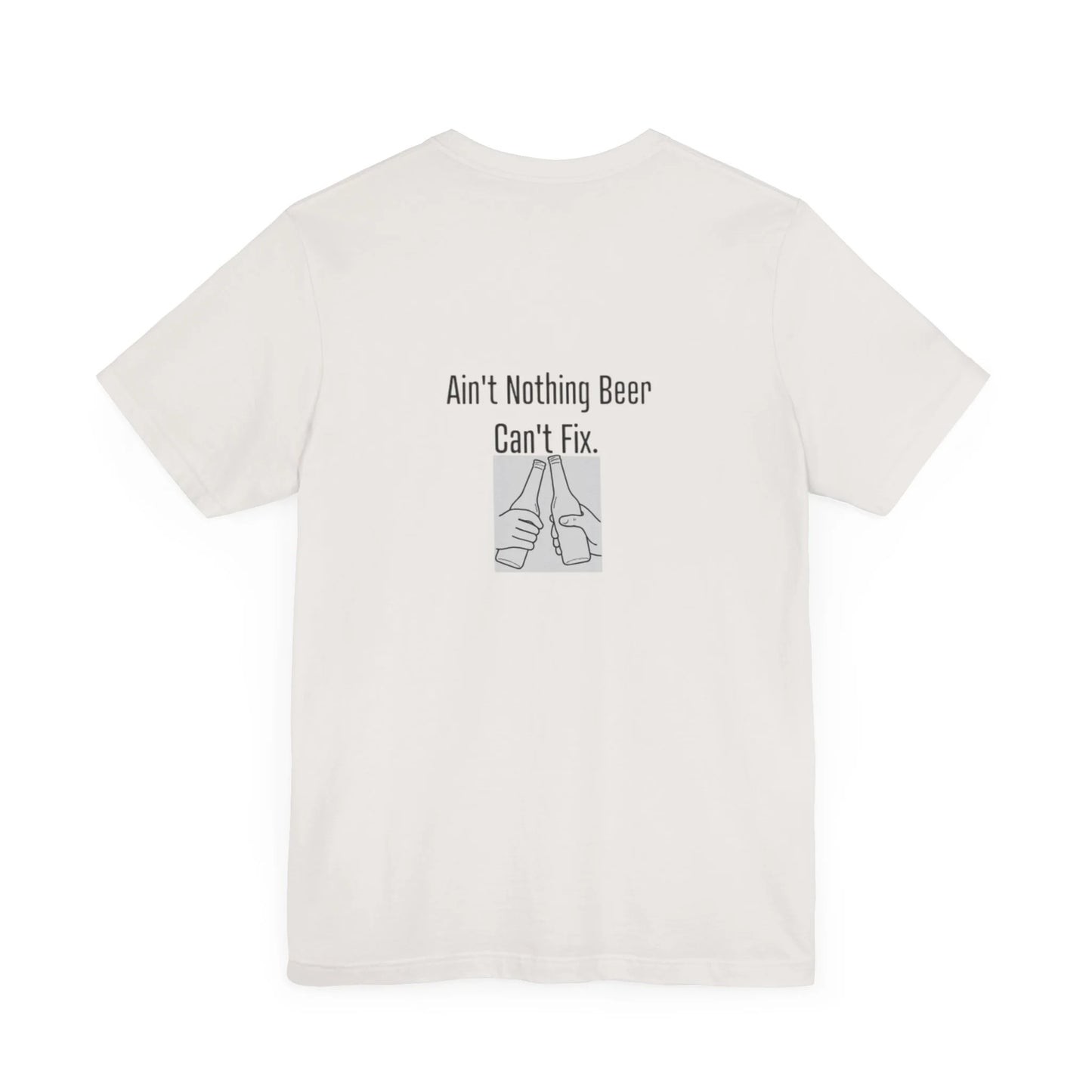 Ain'T Nothing Beer Can'T Fix | Light | Unisex Jersey Short Sleeve Tee