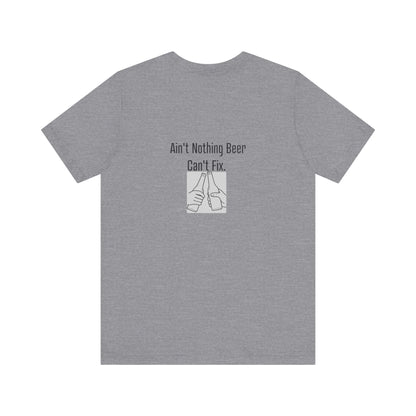 Ain'T Nothing Beer Can'T Fix | Light | Unisex Jersey Short Sleeve Tee