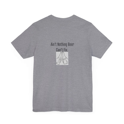 Ain'T Nothing Beer Can'T Fix | Light | Unisex Jersey Short Sleeve Tee